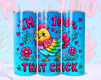 That Chick Funny 20Oz Skinny Tumbler