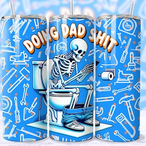 Doing Dad Shit 20Oz Skinny Tumbler