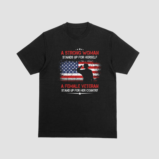 A Strong Woman Stands Up For Herself Tshirt