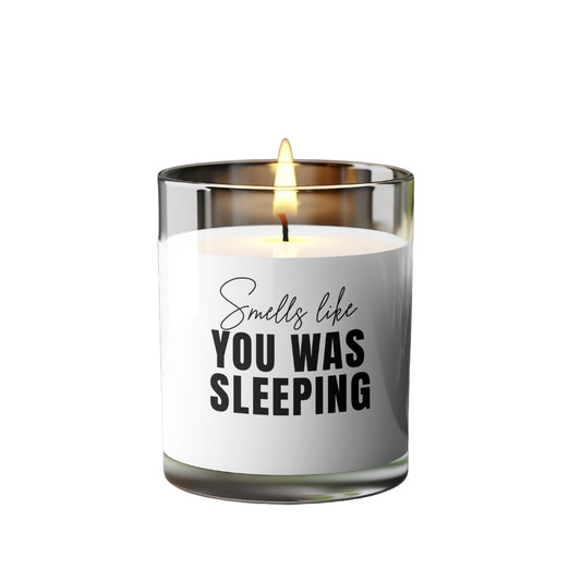 Smells Like You Was Sleeping Candle