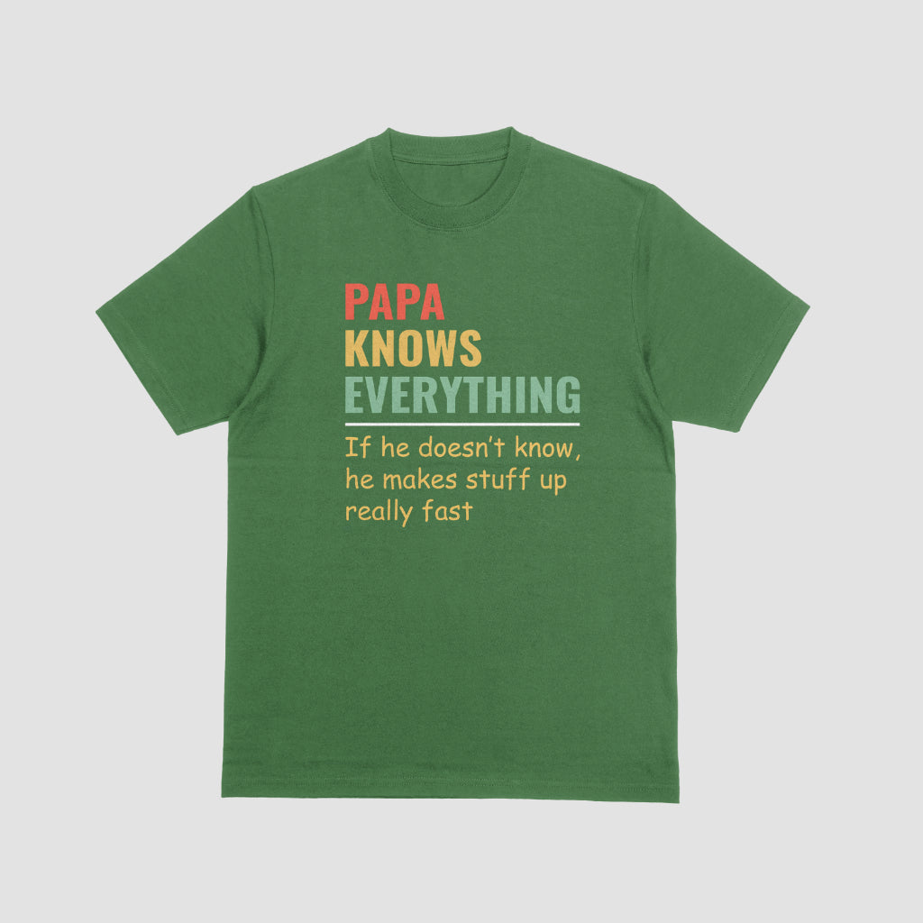 Papa Knows Everything Tshirt