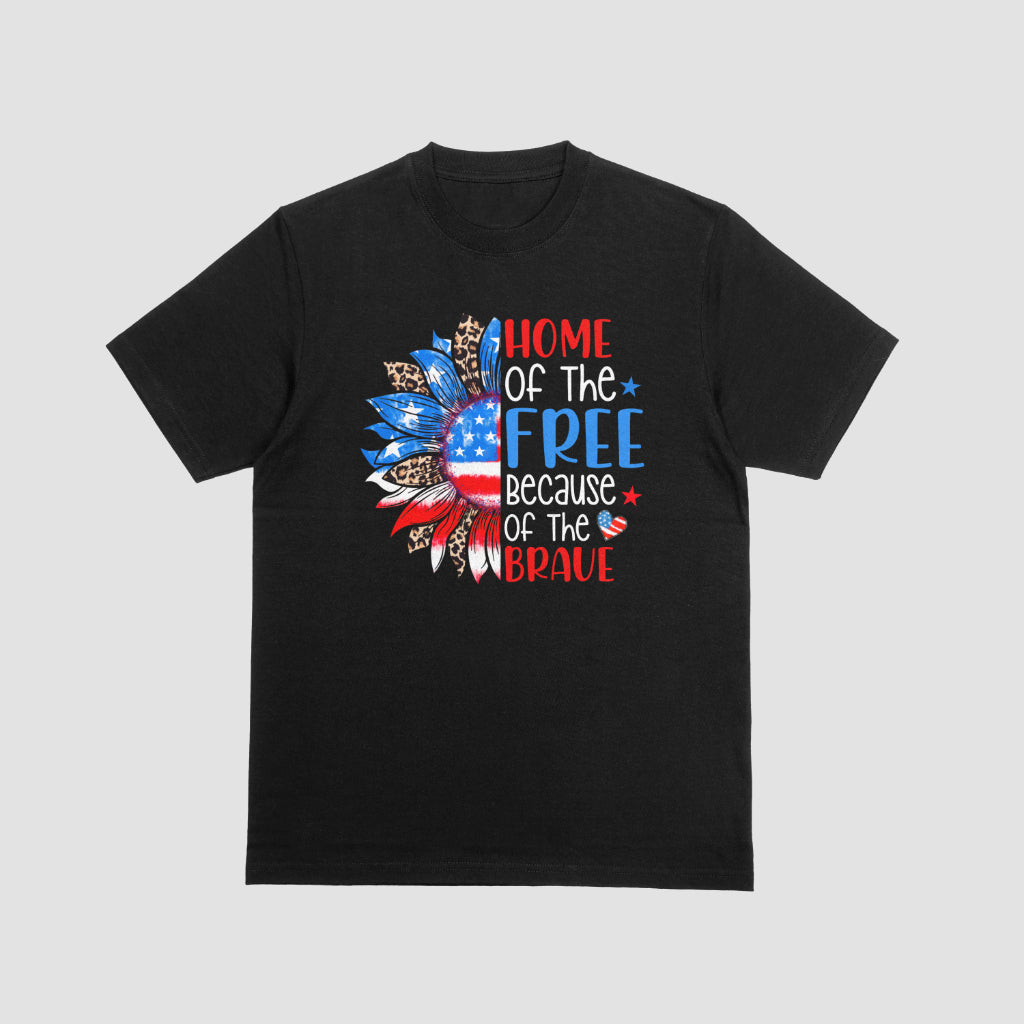 Home Of The Free Because Of The Brave Tshirt