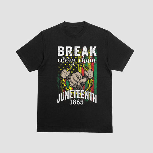 Break Every Chain Juneteenth Tshirt