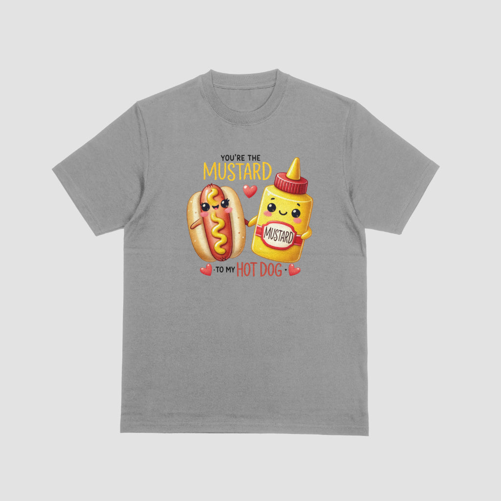 You're The Mustard To My HotDog Valentine Tshirt