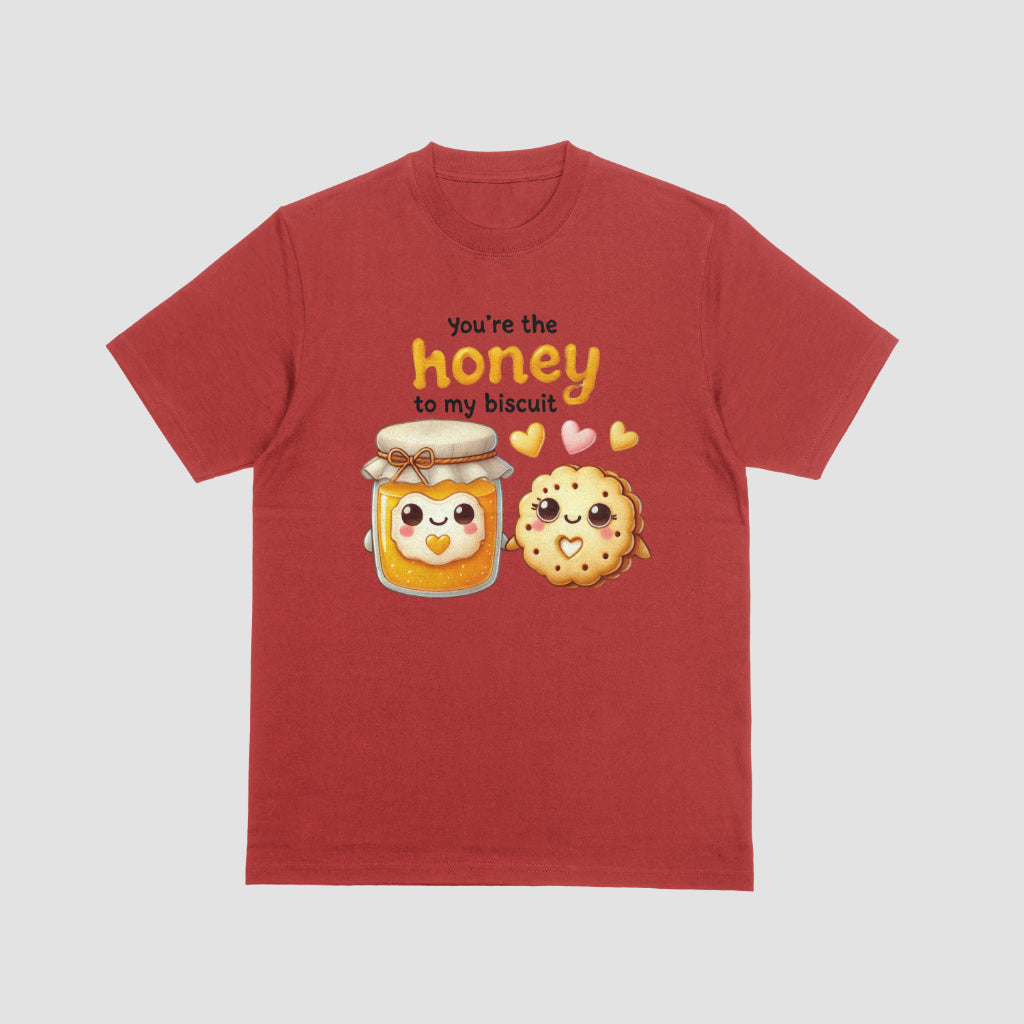You're The Honey To My Biscuit Valentine Tshirt