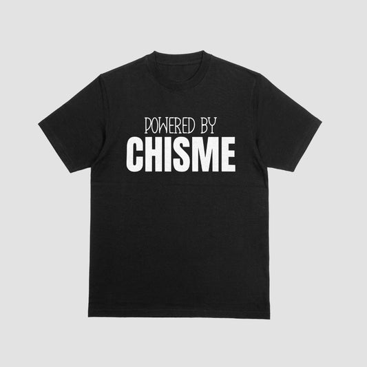 Powered By Chisme Black Tshirt