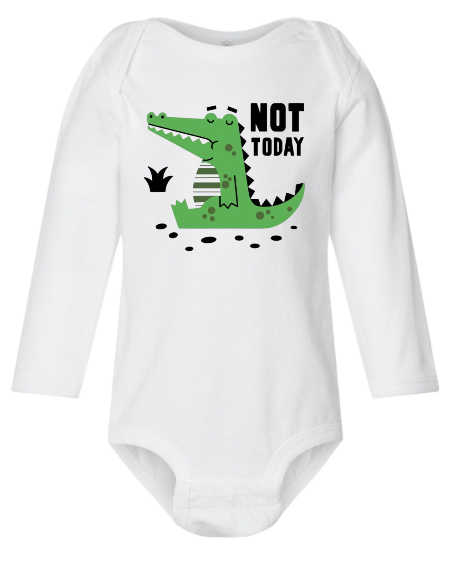 Not Today Long Sleeve Baby Onesie