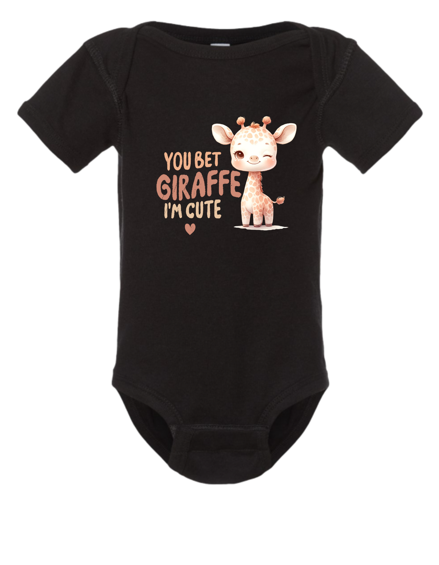 You Bet Giraffe I'm Cute Short Sleeve Baby Onesie