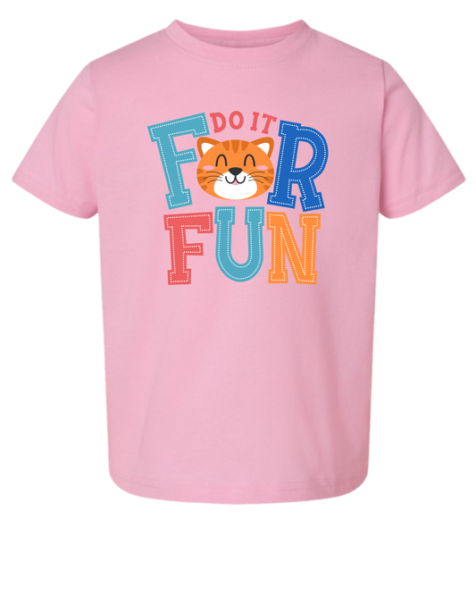 Do It For Fur Short Sleeve Toddler Tshirt