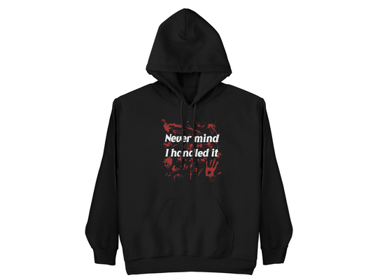 Never Mind I Handled It Youth Hoodie
