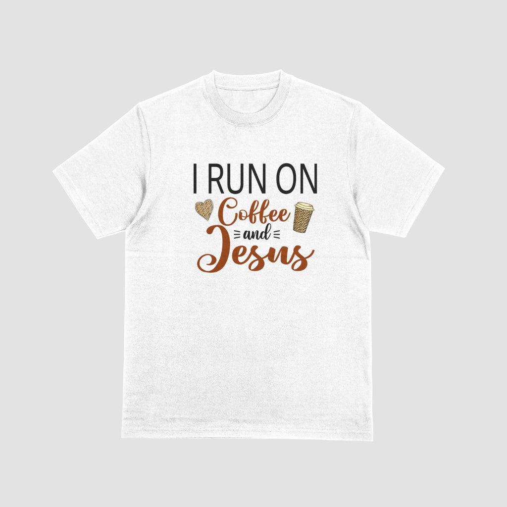 I Run On Coffee And Jesus Tshirt