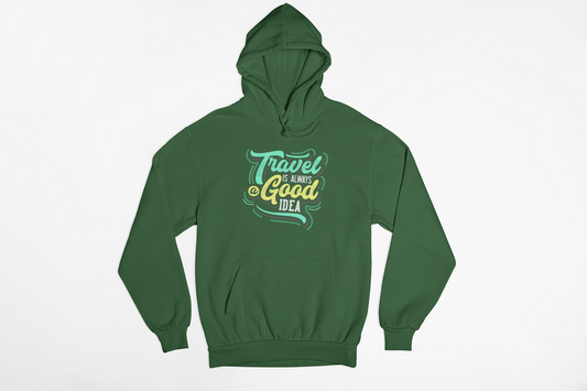 Travel Is Always A Good Idea Women Hoodie