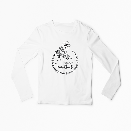 You Are Worth It Women Long Sleeve Tshirt