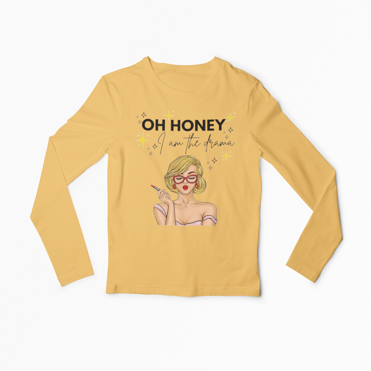 Oh Honey Women Long Sleeve Tshirt