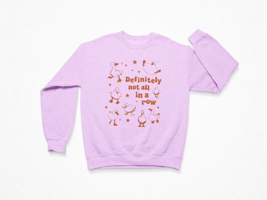 Definitely Not All In A Row Women Sweatshirt