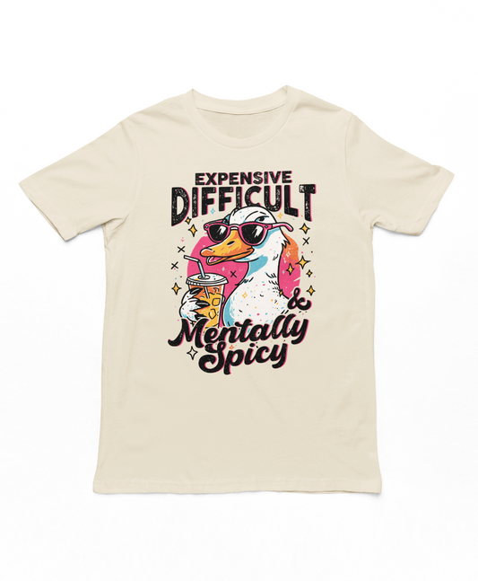 Expensive Difficult Women Tshirt